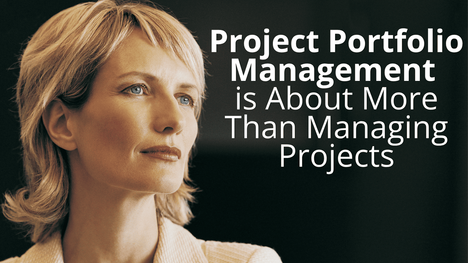 Project Portfolio Management Is About More Than Managing Projects